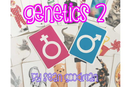 Genetics 2 by Sean Goodman